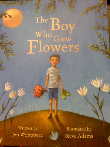 The Boy Who Grew Flowers